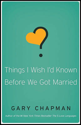 [9780802481832] Things I Wish I'd Known Before We Got Married