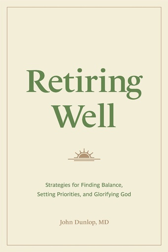 [9781433578915] Retiring Well: Strategies for Finding Balance