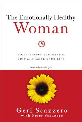 [9780310342304] Emotionally Healthy Woman: Eight Things You Have to Quit