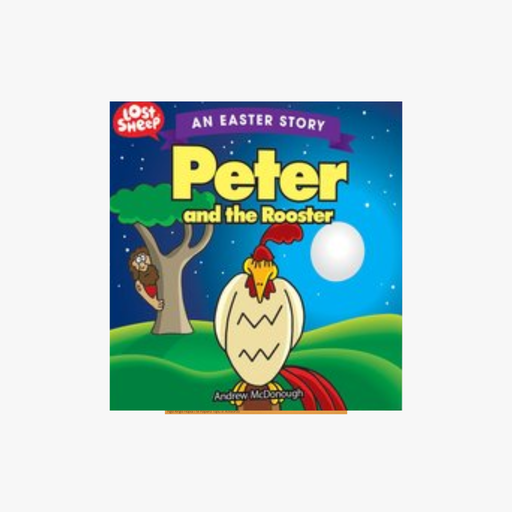 [9781925036381] Peter And The Rooster: An Easter Story (Lost Sheep)