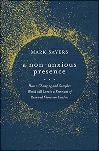 [9780802428578] Non-Anxious Presence: How a Changing & Complex Word l