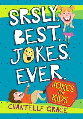 [9781424554652] Seriously, the Best Jokes Ever: Jokes for Kids