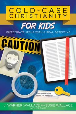 [9780781414579] Cold-Case Christianity for Kids