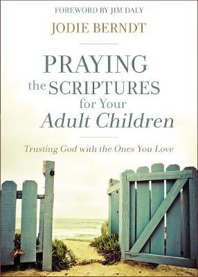[9780310348047] Praying the Scriptures For Your Adult Children