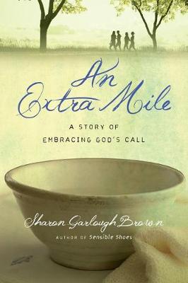 [9780830843329] An Extra Mile #04: A Story of Embracing God's Call