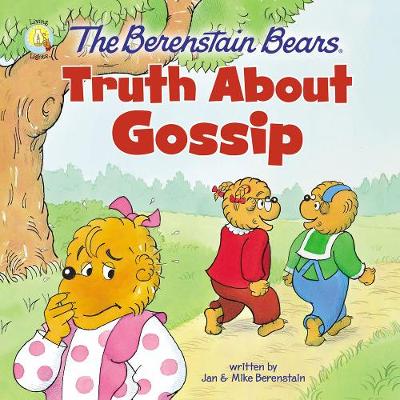[9780310765752] Berenstain Bears Truth About Gossip