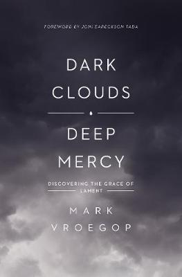[9781433561481] Dark Clouds Deep Mercy