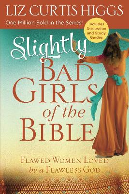 [9780735291706] Slightly Bad Girls Of The Bible