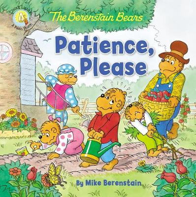 [9780310763680] Berenstain Bears Patience, Please
