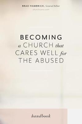 [9781535988148] Becoming a Church That Cares Well For the Abused