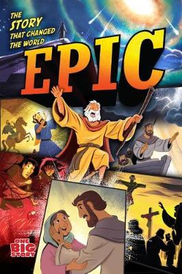 [9781535938129] Epic: The Story That Changed the World