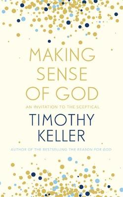 [9781444750218] Making Sense of God: An Invitation To the Sceptical
