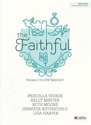 [9781535933544] Faithful - Bible Study Book: Heroes of the Old Testament