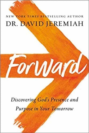 [9780785239598] Forward: Discovering God's Presence and Power  ITPE