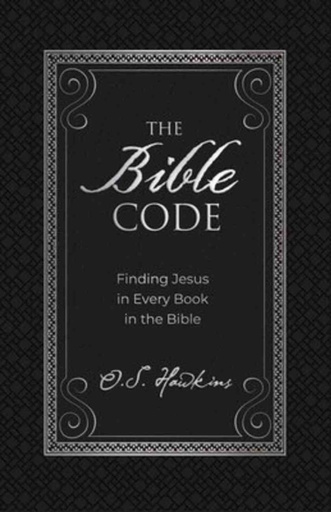 [9781400217809] Bible Code: Finding Jesus in Every Book in the Bible