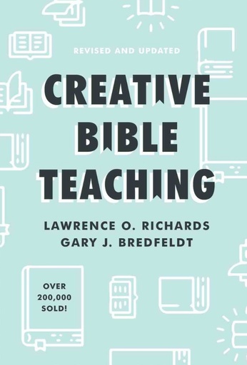 [9780802419590] Creative Bible Teaching (Rev & Upd Ed)