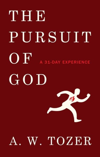 [9780802421951] Pursuit of God: A 31-Day Experience