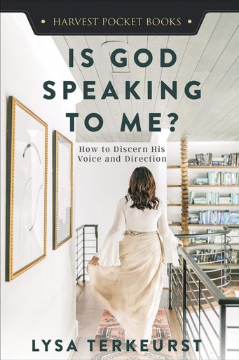 [9780736982627] Is God Speaking to Me?: How to Discern His Voice