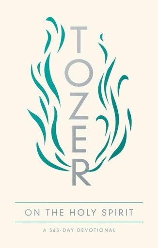 [9780802419699] Tozer on the Holy Spirit: A 365-Day Devotional