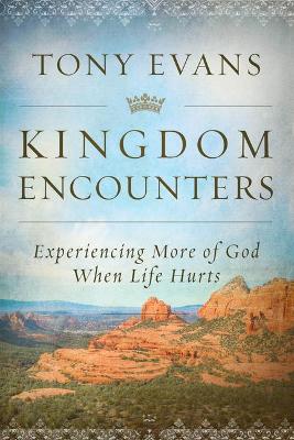 [9780802419255] Kingdom Encounters: Experiencing More of God H/C