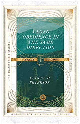 [9780830848447] Long Obedience in the Same Direction: Bible Study