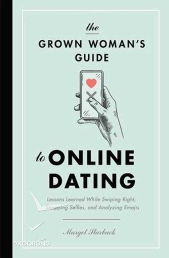 [9781400217007] Grown Woman's Guide to Online Dating: Lessons Learned