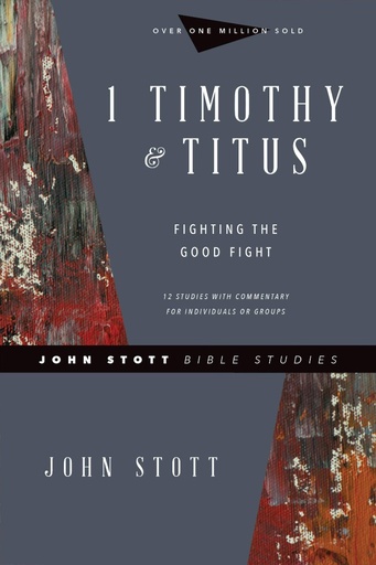 [9780830821761] 1 Timothy & Titus: John Stott Bible Studies