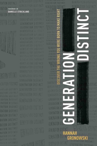 [9781641581714] Generation Distinct: Discover the Wrong You Were Born