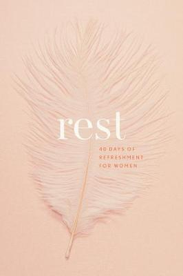 [9781496450838] Rest: 40 Days of Refreshment For Women