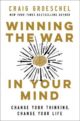 [9780310363545] Winning the War In Your Mind: Change Your Thinking ITPE