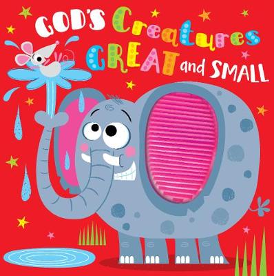 [9781788932004] God's Creatures Great and Small: Touch 'n Feel