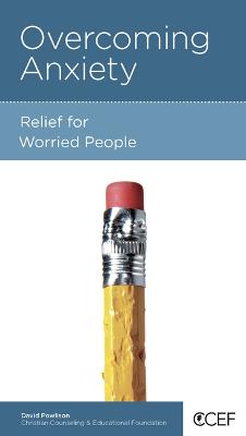 [9781939946744] Overcoming Anxiety: Relief For Worried People