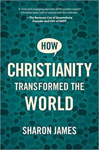[9781527106475] How Christianity Transformed the World