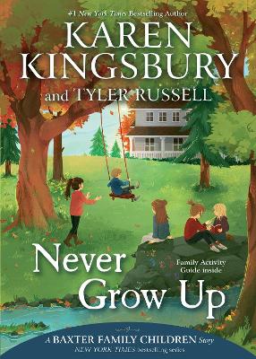 [9781534412224] Never Grow Up #03 Baxter Family Childrens