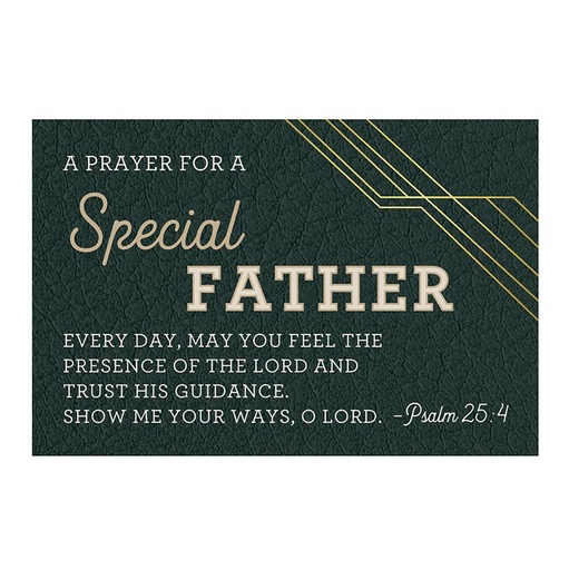 [J1846] PIO Prayer For A Special Father Psalm 25:4 (25Pk)