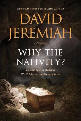 [9781496457875] Why the Nativity?: 25 Compelling Reasons We Celebrate