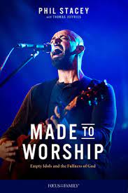 [9781589977099] Made to Worship: Empty Idols and the Fullness of God