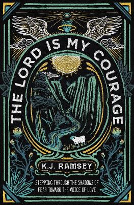 [9780310124160] Lord is My Courage: Stepping Through the Shadows
