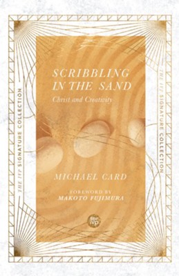 [9780830847037] Scribbling in the Sand: Christ and Creativity