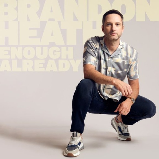 [0829619238525] Enough Already CD - Brandon Heath