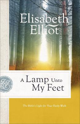 [9780800729516] Lamp Unto My Feet: Bible's Light For Your Daily Walk