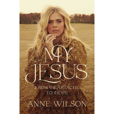 [9781400238224] My Jesus: From Heartache to Hope