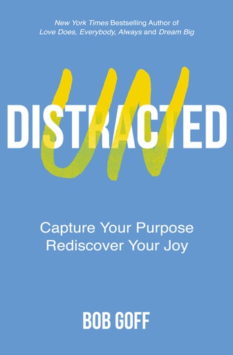 [9781400235353] Undistracted: Capture Your Purpose ITPE
