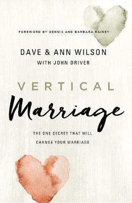 [9780310362043] Vertical Marriage: The One Secret