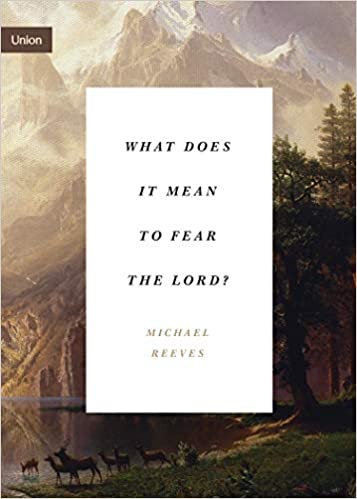 [9781433565366] What Does It Mean to Fear the Lord?