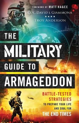 [9780800761943] Military Guide to Armageddon: Battle-Tested Strategies