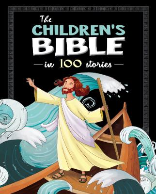 [9781839233036] Childrens Bible in 100 Stories
