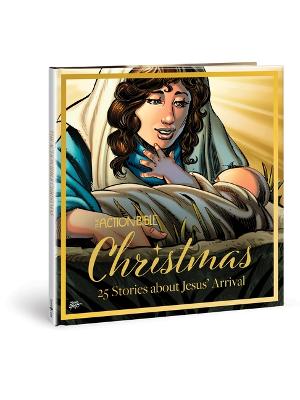 [9780830784646] Action Bible Christmas: 25 Stories About Jesus Arrival H/C