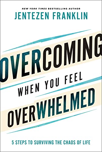 [9780800799847] Overcoming When You Feel Overwhelmed: 5 Steps ITPE