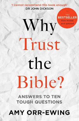 [9781789741650] Why Trust the Bible? (Rev & Upd Ed):  Answers to 10 Tough Questions